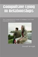 Ebook Compulsive Lying In Relationships di David Joseph edito da Daveo