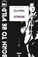 Ebook Aforismi di Oscar Wilde edito da Crescere