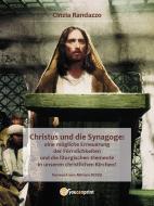 Ebook Christus und die Synagoge di Cinzia Randazzo edito da Youcanprint