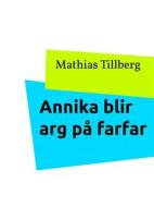 Ebook Annika blir arg på farfar di Mathias Tillberg edito da Books on Demand