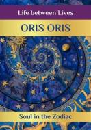 Ebook Book 7. «Soul in the Zodiac» di Oris Oris edito da orisoris.com