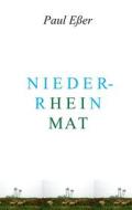 Ebook Heimat - Niederrhein di Paul Eßer edito da Books on Demand