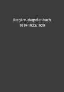 Ebook Bergkreuzkapellenbuch di Herwig Bachler edito da Books on Demand