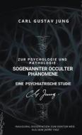 Ebook Zur Psychologie und Pathologie sogenannter occulter Phänomene di Carl Gustav Jung edito da BoD - Books on Demand