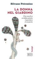 Ebook La Donna nel giardino di Silvano Petrosino edito da EDB - Edizioni Dehoniane Bologna