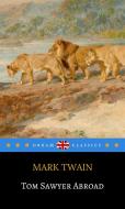 Ebook Tom Sawyer Abroad (Dream Classics) di Mark twain, Dream Classics edito da Adrien Devret