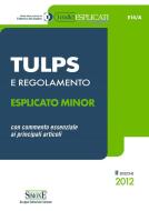 Ebook TULPS e Regolamento (Esplicato minor) edito da Edizioni Simone