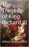 Ebook The Tragedy of King Richard III di William Shakespeare edito da iOnlineShopping.com