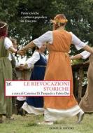 Ebook Le rievocazioni storiche di Caterina Di Pasquale, Fabio Dei edito da Donzelli Editore