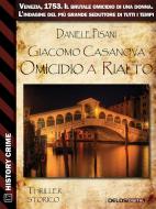 Ebook Giacomo Casanova Omicidio a Rialto di Daniele Pisani edito da Delos Digital