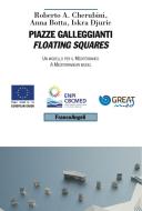 Ebook Piazze galleggianti / Floating squares di Roberto A. Cherubini, Anna Botta, Iskra Djuric edito da Franco Angeli Edizioni