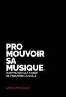 Ebook Promouvoir sa musique di Christophe Sousa edito da Publishroom