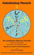Ebook Kaleidoskop Mensch 2 di Udo Robert Riegger edito da Books on Demand