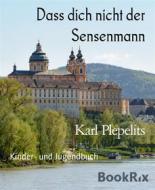 Ebook Dass dich nicht der Sensenmann di Karl Plepelits edito da BookRix