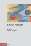 Ebook Estetica e cinema edito da Società editrice il Mulino, Spa