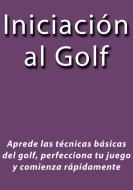 Ebook Iniciación al Golf di Kate edito da Kate