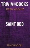 Ebook Saint Odd by Dean Koontz (Trivia-On-Books) di Trivion Books edito da Trivion Books