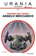 Ebook Angelo meccanico (Urania) di Russo Richard Paul edito da Mondadori