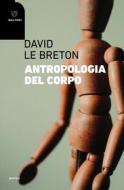 Ebook Antropologia del corpo di David Le Breton edito da Meltemi