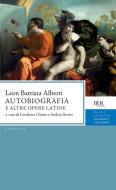 Ebook Autobiografia e altre opere latine di Alberti Leon Battista edito da BUR