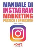 Ebook Manuale di Instagram Marketing di Teresa Chianese edito da HOW2 Edizioni