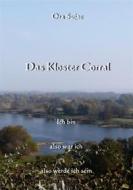 Ebook Das Kloster Corral di Ora Sujac edito da Books on Demand