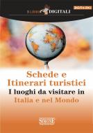 Ebook Schede e Itinerari turistici d'Italia e del Mondo di Redazioni Edizioni Simone edito da Edizioni Simone