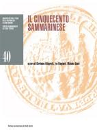 Ebook Il Cinquecento sammarinese di Girolamo Allegretti, Ivo Biagianti, Michele Conti edito da Bookstones Edizioni Soc. Coop. a r.l.