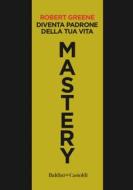 Ebook Mastery di Robert Greene edito da Baldini+Castoldi