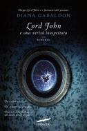 Ebook Lord John e una verità inaspettata di Diana Gabaldon edito da Corbaccio