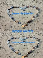 Ebook Senso Unico - L'amore ai tempi della diversità di Laura Schiavini edito da Laura Schiavini