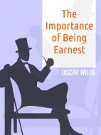 Ebook The Importance of Being Earnest di Oscar Wilde edito da Youcanprint