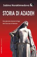 Ebook Storia di Azadeh di Sabina Nurakhmedova edito da Oltre Edizioni