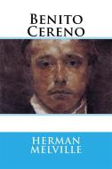 Ebook Benito Cereno di Herman Melville edito da Enhanced Media Publishing