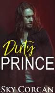 Ebook Dirty Prince di Sky Corgan edito da Babelcube Inc.