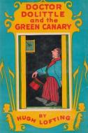 Ebook Doctor Dolittle and the Green Canary di Hugh Lofting edito da Reading Essentials