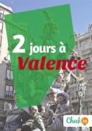 Ebook 2 jours à Valence di Amélie Gervois edito da Check-in guide