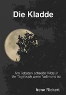 Ebook Die Kladde di Irene Rickert edito da Books on Demand