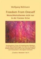 Ebook Freedom From Oneself di Wolfgang Wellmann edito da Books on Demand