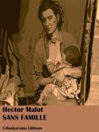Ebook Sans famille di Hector Malot edito da E-BOOKARAMA