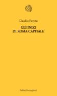 Ebook Gli inizi di Roma capitale di Claudio Pavone edito da Bollati Boringhieri