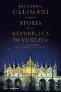 Ebook Storia della Repubblica di Venezia di Calimani Riccardo edito da Mondadori