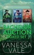 Ebook Bachelor Auction Boxed Set: Books 1 - 3 di Vanessa Vale edito da Vanessa Vale