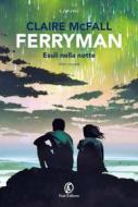 Ebook Ferryman. Esuli nella notte di Claire McFall edito da Fazi Editore