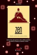 Ebook Zen. Filosofía, estilo de vida, práctica cotidiana di Fulvio Alteriani edito da De Vecchi Ediciones