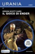 Ebook Il gioco di Ender (Urania Jumbo) di Card Orson Scott edito da Mondadori