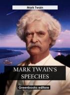 Ebook Mark Twain's Speeches di Mark Twain edito da Greenbooks Editore