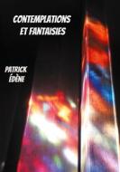 Ebook Contemplations et fantaisies di Patrick Edène edito da Books on Demand