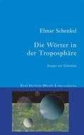 Ebook Die Wörter in der Troposphäre di Elmar Schenkel edito da Books on Demand