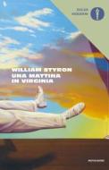 Ebook Una mattina in Virginia di Styron William edito da Mondadori